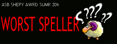 [Worst Speller]